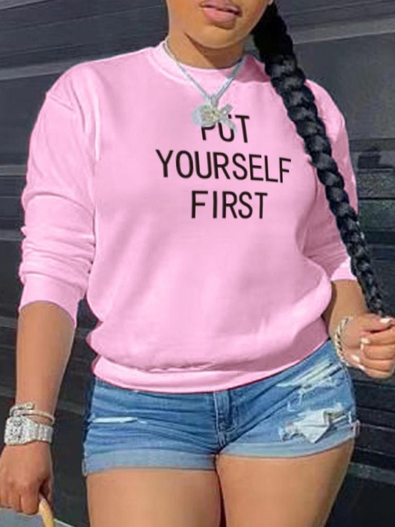 Put Yourself First Letter Print Sweatshirt